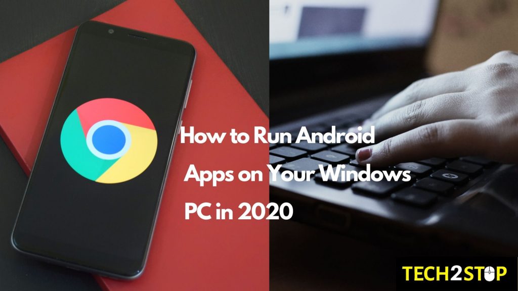 How to Run Android Apps on Your Windows PC