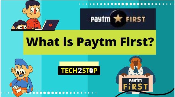 What is Paytm First?