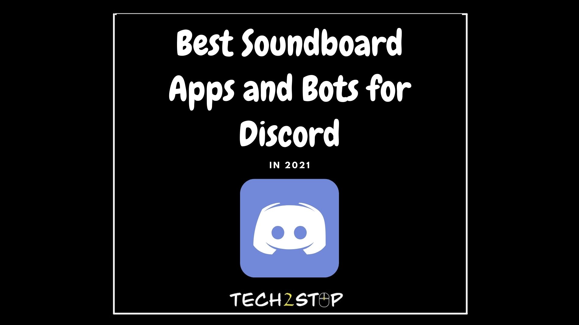 Best Soundboard Apps and Bots for Discord in 2021 - Tech2Stop