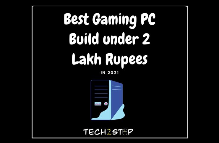 Best Gaming PC Build under 2 Lakh Rupees