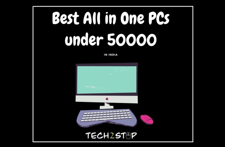 Best All in One PCs under 50000 in India
